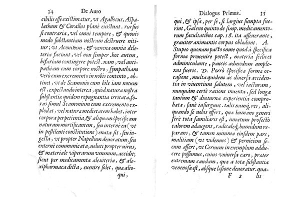 De auro dialogi tres. In quibus non solum de auri in re medica facultate, verum etiam de specifica eius, & caeterarum rerum forma, ac duplici potestate, qua mixtis in omnibus illa operatur, copiosè disputatur. Abrahamo è Porta Leonis ... auctore. ...