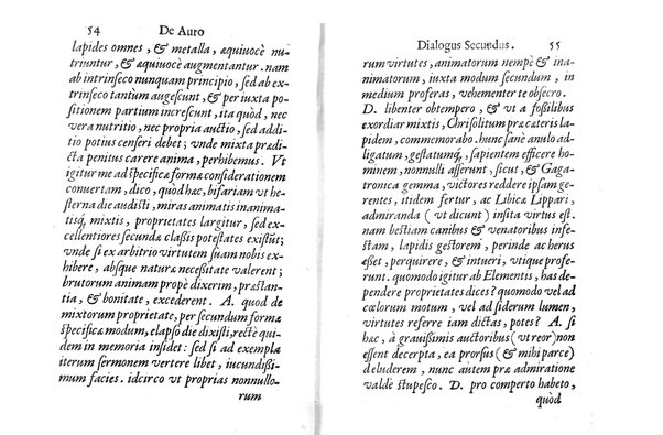 De auro dialogi tres. In quibus non solum de auri in re medica facultate, verum etiam de specifica eius, & caeterarum rerum forma, ac duplici potestate, qua mixtis in omnibus illa operatur, copiosè disputatur. Abrahamo è Porta Leonis ... auctore. ...