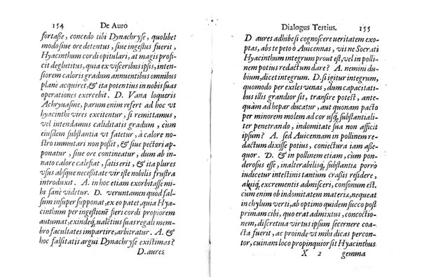 De auro dialogi tres. In quibus non solum de auri in re medica facultate, verum etiam de specifica eius, & caeterarum rerum forma, ac duplici potestate, qua mixtis in omnibus illa operatur, copiosè disputatur. Abrahamo è Porta Leonis ... auctore. ...