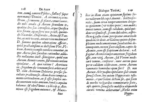 De auro dialogi tres. In quibus non solum de auri in re medica facultate, verum etiam de specifica eius, & caeterarum rerum forma, ac duplici potestate, qua mixtis in omnibus illa operatur, copiosè disputatur. Abrahamo è Porta Leonis ... auctore. ...