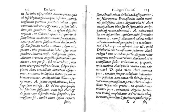 De auro dialogi tres. In quibus non solum de auri in re medica facultate, verum etiam de specifica eius, & caeterarum rerum forma, ac duplici potestate, qua mixtis in omnibus illa operatur, copiosè disputatur. Abrahamo è Porta Leonis ... auctore. ...