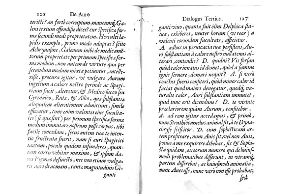 De auro dialogi tres. In quibus non solum de auri in re medica facultate, verum etiam de specifica eius, & caeterarum rerum forma, ac duplici potestate, qua mixtis in omnibus illa operatur, copiosè disputatur. Abrahamo è Porta Leonis ... auctore. ...