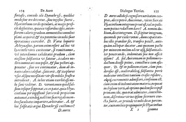 De auro dialogi tres. In quibus non solum de auri in re medica facultate, verum etiam de specifica eius, & caeterarum rerum forma, ac duplici potestate, qua mixtis in omnibus illa operatur, copiosè disputatur. Abrahamo è Porta Leonis ... auctore. ...