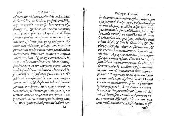 De auro dialogi tres. In quibus non solum de auri in re medica facultate, verum etiam de specifica eius, & caeterarum rerum forma, ac duplici potestate, qua mixtis in omnibus illa operatur, copiosè disputatur. Abrahamo è Porta Leonis ... auctore. ...