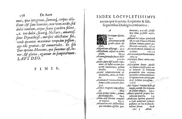 De auro dialogi tres. In quibus non solum de auri in re medica facultate, verum etiam de specifica eius, & caeterarum rerum forma, ac duplici potestate, qua mixtis in omnibus illa operatur, copiosè disputatur. Abrahamo è Porta Leonis ... auctore. ...