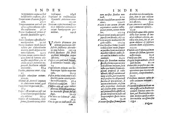 De auro dialogi tres. In quibus non solum de auri in re medica facultate, verum etiam de specifica eius, & caeterarum rerum forma, ac duplici potestate, qua mixtis in omnibus illa operatur, copiosè disputatur. Abrahamo è Porta Leonis ... auctore. ...