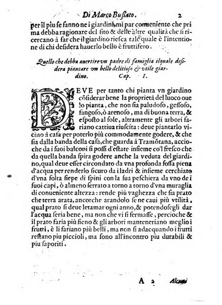 Giardino di agricoltura di Marco Bussato da Rauenna nel quale, con bellissimo ordine, si tratta di tutto quello, che s'appartiene à sapere à vn perfetto giardiniero: e s'insegna per pratica la vera maniera di piantare, & incalmare arbori e viti di tutte le sorti, & i varij e diuersi modi ch'in ciò si tengono. Dimostrandoli oltra che con i ragionamenti, anco con appropriati disegni ...