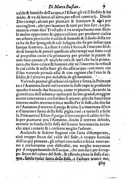 Giardino di agricoltura di Marco Bussato da Rauenna nel quale, con bellissimo ordine, si tratta di tutto quello, che s'appartiene à sapere à vn perfetto giardiniero: e s'insegna per pratica la vera maniera di piantare, & incalmare arbori e viti di tutte le sorti, & i varij e diuersi modi ch'in ciò si tengono. Dimostrandoli oltra che con i ragionamenti, anco con appropriati disegni ...