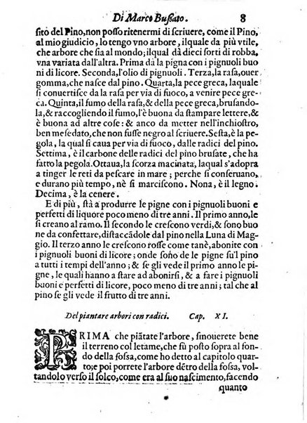 Giardino di agricoltura di Marco Bussato da Rauenna nel quale, con bellissimo ordine, si tratta di tutto quello, che s'appartiene à sapere à vn perfetto giardiniero: e s'insegna per pratica la vera maniera di piantare, & incalmare arbori e viti di tutte le sorti, & i varij e diuersi modi ch'in ciò si tengono. Dimostrandoli oltra che con i ragionamenti, anco con appropriati disegni ...