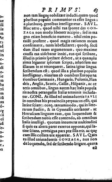 Vberti Folietae De linguae Latinae vsu et praestantia libri tres quae disputatio coram Iuuene clarissimo Iacobo Boncompagno summo bellicarum rerum pontificii solii praefecto, eoq. auctore ac iubente ab Antonio Saulio habita est