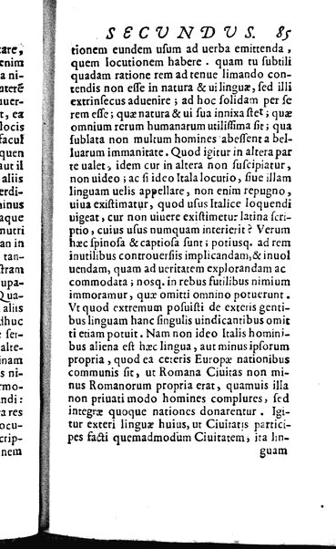 Vberti Folietae De linguae Latinae vsu et praestantia libri tres quae disputatio coram Iuuene clarissimo Iacobo Boncompagno summo bellicarum rerum pontificii solii praefecto, eoq. auctore ac iubente ab Antonio Saulio habita est