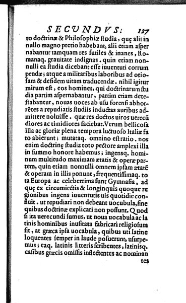 Vberti Folietae De linguae Latinae vsu et praestantia libri tres quae disputatio coram Iuuene clarissimo Iacobo Boncompagno summo bellicarum rerum pontificii solii praefecto, eoq. auctore ac iubente ab Antonio Saulio habita est