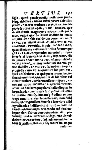 Vberti Folietae De linguae Latinae vsu et praestantia libri tres quae disputatio coram Iuuene clarissimo Iacobo Boncompagno summo bellicarum rerum pontificii solii praefecto, eoq. auctore ac iubente ab Antonio Saulio habita est