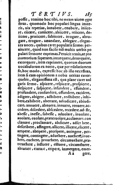 Vberti Folietae De linguae Latinae vsu et praestantia libri tres quae disputatio coram Iuuene clarissimo Iacobo Boncompagno summo bellicarum rerum pontificii solii praefecto, eoq. auctore ac iubente ab Antonio Saulio habita est