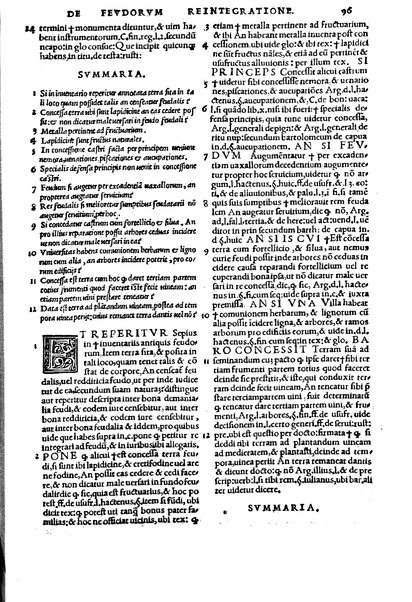 Excellentissimi iurisconsulti Paridis a Puteo. ... Tractatus insignis, de reintegratione feudorum De finibus & modo decidendi questiones confinium territoriorum De verborum significatione in materia reintegrationis & in Andree de Insernia scriptis breue compendium Vna cum Praxis reintegrationis hactenus nunque impressus sed nunc primum lucem editus ... Nuperrime castigatum, cum summariis, singulis capitibus prepositis, & repertorio copiosissimo, singulares & precipuas materias complectentibus ...