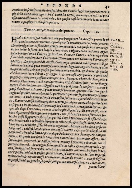 Agricoltura tratta da diuersi antichi et moderni scrittori dal sig. Gabriello Alfonso d'Herrera et tradotta di lingua spagnuola in volgare italiano da Mambrino Roseo da Fabriano. Nella quale si contengono le regole, i modi, & l'usanze che si osseruano nell'arare la terra, piantar le uigne & gli alberi, gouernare i bestiami, & fare ottimamente cioche all'agricoltura s'appartiene. Con le figure de gli alberi & delle herbe, delle quali si tratta nel libro