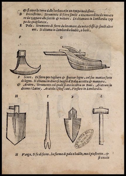 Agricoltura tratta da diuersi antichi et moderni scrittori dal sig. Gabriello Alfonso d'Herrera et tradotta di lingua spagnuola in volgare italiano da Mambrino Roseo da Fabriano. Nella quale si contengono le regole, i modi, & l'usanze che si osseruano nell'arare la terra, piantar le uigne & gli alberi, gouernare i bestiami, & fare ottimamente cioche all'agricoltura s'appartiene. Con le figure de gli alberi & delle herbe, delle quali si tratta nel libro