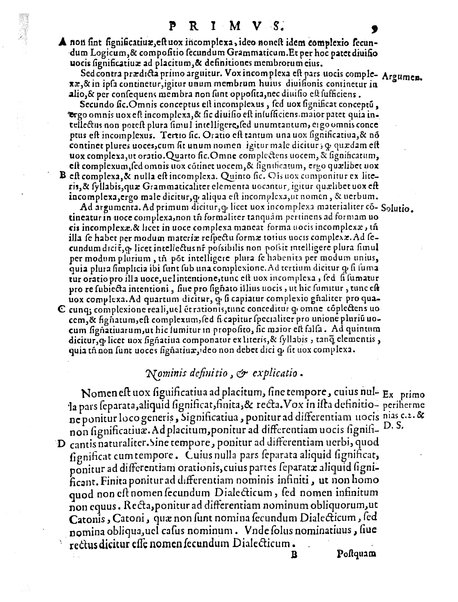 Petri Hispani Summulae logicales cum Versorij Parisiensis clarissima expositione. Paruorum item Logicalium eidem Petro Hispano ascriptum opus, nuper in partes ac capita distinctum. Quae omnia a Martiano Rota infinitis fere erroribus maxima sunt diligentia castigata. Duos demum indices nunc primum excogitatos, quorum alter singulorum textuum ac capitum, alte uero, eorum, quæ in toto opere scitu digna habentur, imprimi curauimus