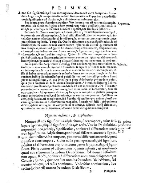 Petri Hispani Summulae logicales cum Versorij Parisiensis clarissima expositione. Paruorum item Logicalium eidem Petro Hispano ascriptum opus, nuper in partes ac capita distinctum. Quae omnia a Martiano Rota infinitis fere erroribus maxima sunt diligentia castigata. Duos demum indices nunc primum excogitatos, quorum alter singulorum textuum ac capitum, alte uero, eorum, quæ in toto opere scitu digna habentur, imprimi curauimus