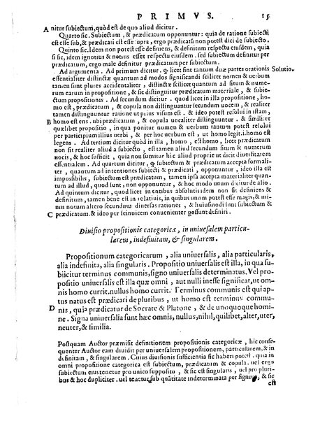 Petri Hispani Summulae logicales cum Versorij Parisiensis clarissima expositione. Paruorum item Logicalium eidem Petro Hispano ascriptum opus, nuper in partes ac capita distinctum. Quae omnia a Martiano Rota infinitis fere erroribus maxima sunt diligentia castigata. Duos demum indices nunc primum excogitatos, quorum alter singulorum textuum ac capitum, alte uero, eorum, quæ in toto opere scitu digna habentur, imprimi curauimus