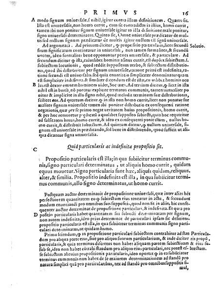 Petri Hispani Summulae logicales cum Versorij Parisiensis clarissima expositione. Paruorum item Logicalium eidem Petro Hispano ascriptum opus, nuper in partes ac capita distinctum. Quae omnia a Martiano Rota infinitis fere erroribus maxima sunt diligentia castigata. Duos demum indices nunc primum excogitatos, quorum alter singulorum textuum ac capitum, alte uero, eorum, quæ in toto opere scitu digna habentur, imprimi curauimus