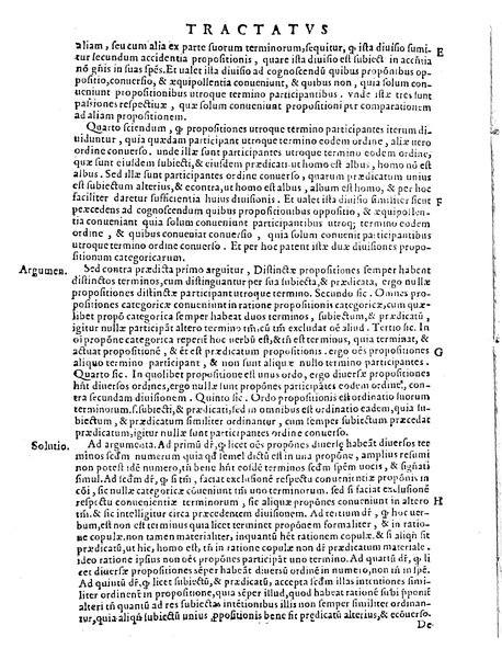 Petri Hispani Summulae logicales cum Versorij Parisiensis clarissima expositione. Paruorum item Logicalium eidem Petro Hispano ascriptum opus, nuper in partes ac capita distinctum. Quae omnia a Martiano Rota infinitis fere erroribus maxima sunt diligentia castigata. Duos demum indices nunc primum excogitatos, quorum alter singulorum textuum ac capitum, alte uero, eorum, quæ in toto opere scitu digna habentur, imprimi curauimus