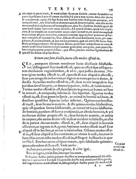 Petri Hispani Summulae logicales cum Versorij Parisiensis clarissima expositione. Paruorum item Logicalium eidem Petro Hispano ascriptum opus, nuper in partes ac capita distinctum. Quae omnia a Martiano Rota infinitis fere erroribus maxima sunt diligentia castigata. Duos demum indices nunc primum excogitatos, quorum alter singulorum textuum ac capitum, alte uero, eorum, quæ in toto opere scitu digna habentur, imprimi curauimus