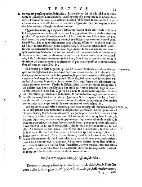 Petri Hispani Summulae logicales cum Versorij Parisiensis clarissima expositione. Paruorum item Logicalium eidem Petro Hispano ascriptum opus, nuper in partes ac capita distinctum. Quae omnia a Martiano Rota infinitis fere erroribus maxima sunt diligentia castigata. Duos demum indices nunc primum excogitatos, quorum alter singulorum textuum ac capitum, alte uero, eorum, quæ in toto opere scitu digna habentur, imprimi curauimus