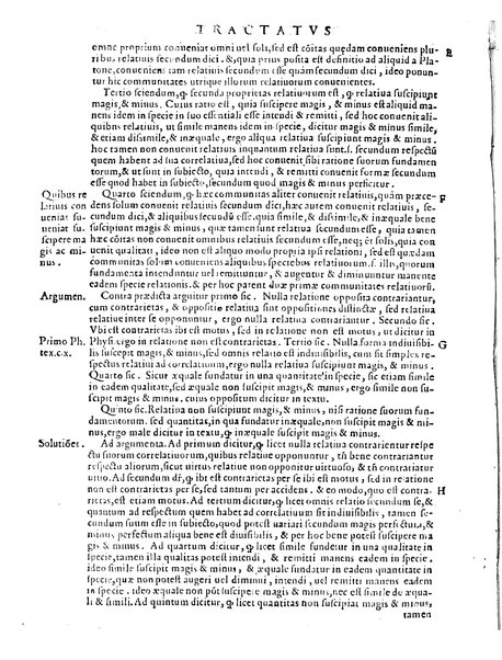 Petri Hispani Summulae logicales cum Versorij Parisiensis clarissima expositione. Paruorum item Logicalium eidem Petro Hispano ascriptum opus, nuper in partes ac capita distinctum. Quae omnia a Martiano Rota infinitis fere erroribus maxima sunt diligentia castigata. Duos demum indices nunc primum excogitatos, quorum alter singulorum textuum ac capitum, alte uero, eorum, quæ in toto opere scitu digna habentur, imprimi curauimus