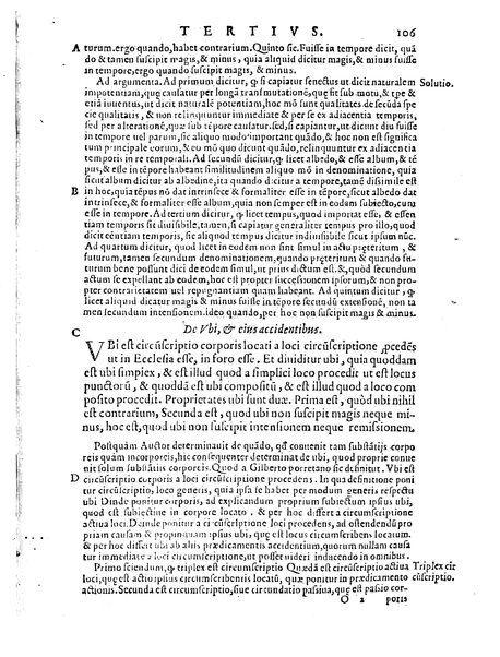 Petri Hispani Summulae logicales cum Versorij Parisiensis clarissima expositione. Paruorum item Logicalium eidem Petro Hispano ascriptum opus, nuper in partes ac capita distinctum. Quae omnia a Martiano Rota infinitis fere erroribus maxima sunt diligentia castigata. Duos demum indices nunc primum excogitatos, quorum alter singulorum textuum ac capitum, alte uero, eorum, quæ in toto opere scitu digna habentur, imprimi curauimus