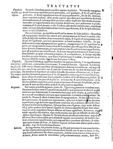 Petri Hispani Summulae logicales cum Versorij Parisiensis clarissima expositione. Paruorum item Logicalium eidem Petro Hispano ascriptum opus, nuper in partes ac capita distinctum. Quae omnia a Martiano Rota infinitis fere erroribus maxima sunt diligentia castigata. Duos demum indices nunc primum excogitatos, quorum alter singulorum textuum ac capitum, alte uero, eorum, quæ in toto opere scitu digna habentur, imprimi curauimus