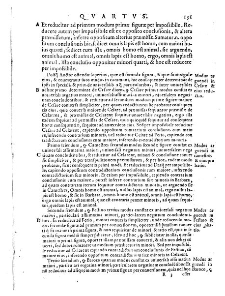 Petri Hispani Summulae logicales cum Versorij Parisiensis clarissima expositione. Paruorum item Logicalium eidem Petro Hispano ascriptum opus, nuper in partes ac capita distinctum. Quae omnia a Martiano Rota infinitis fere erroribus maxima sunt diligentia castigata. Duos demum indices nunc primum excogitatos, quorum alter singulorum textuum ac capitum, alte uero, eorum, quæ in toto opere scitu digna habentur, imprimi curauimus