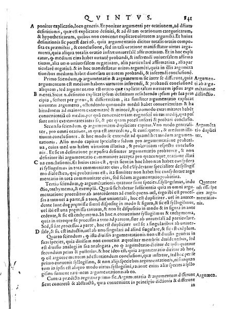 Petri Hispani Summulae logicales cum Versorij Parisiensis clarissima expositione. Paruorum item Logicalium eidem Petro Hispano ascriptum opus, nuper in partes ac capita distinctum. Quae omnia a Martiano Rota infinitis fere erroribus maxima sunt diligentia castigata. Duos demum indices nunc primum excogitatos, quorum alter singulorum textuum ac capitum, alte uero, eorum, quæ in toto opere scitu digna habentur, imprimi curauimus