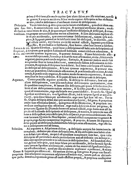 Petri Hispani Summulae logicales cum Versorij Parisiensis clarissima expositione. Paruorum item Logicalium eidem Petro Hispano ascriptum opus, nuper in partes ac capita distinctum. Quae omnia a Martiano Rota infinitis fere erroribus maxima sunt diligentia castigata. Duos demum indices nunc primum excogitatos, quorum alter singulorum textuum ac capitum, alte uero, eorum, quæ in toto opere scitu digna habentur, imprimi curauimus