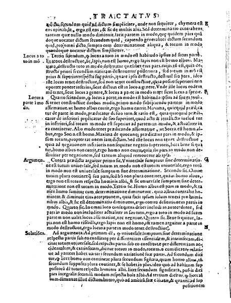 Petri Hispani Summulae logicales cum Versorij Parisiensis clarissima expositione. Paruorum item Logicalium eidem Petro Hispano ascriptum opus, nuper in partes ac capita distinctum. Quae omnia a Martiano Rota infinitis fere erroribus maxima sunt diligentia castigata. Duos demum indices nunc primum excogitatos, quorum alter singulorum textuum ac capitum, alte uero, eorum, quæ in toto opere scitu digna habentur, imprimi curauimus