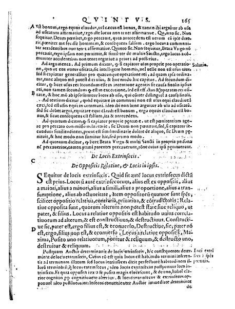 Petri Hispani Summulae logicales cum Versorij Parisiensis clarissima expositione. Paruorum item Logicalium eidem Petro Hispano ascriptum opus, nuper in partes ac capita distinctum. Quae omnia a Martiano Rota infinitis fere erroribus maxima sunt diligentia castigata. Duos demum indices nunc primum excogitatos, quorum alter singulorum textuum ac capitum, alte uero, eorum, quæ in toto opere scitu digna habentur, imprimi curauimus