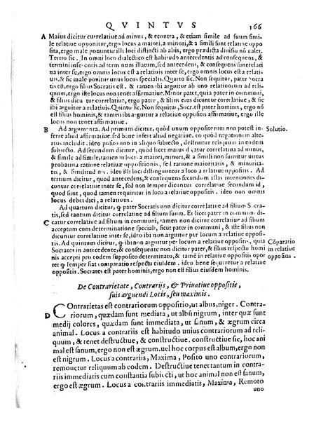 Petri Hispani Summulae logicales cum Versorij Parisiensis clarissima expositione. Paruorum item Logicalium eidem Petro Hispano ascriptum opus, nuper in partes ac capita distinctum. Quae omnia a Martiano Rota infinitis fere erroribus maxima sunt diligentia castigata. Duos demum indices nunc primum excogitatos, quorum alter singulorum textuum ac capitum, alte uero, eorum, quæ in toto opere scitu digna habentur, imprimi curauimus