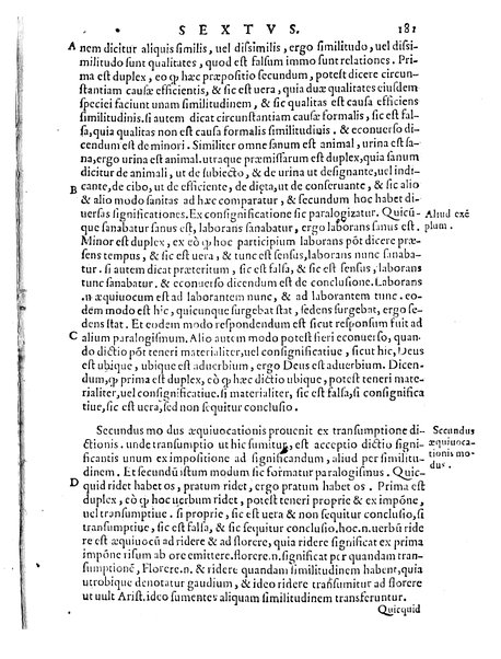 Petri Hispani Summulae logicales cum Versorij Parisiensis clarissima expositione. Paruorum item Logicalium eidem Petro Hispano ascriptum opus, nuper in partes ac capita distinctum. Quae omnia a Martiano Rota infinitis fere erroribus maxima sunt diligentia castigata. Duos demum indices nunc primum excogitatos, quorum alter singulorum textuum ac capitum, alte uero, eorum, quæ in toto opere scitu digna habentur, imprimi curauimus