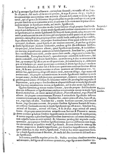 Petri Hispani Summulae logicales cum Versorij Parisiensis clarissima expositione. Paruorum item Logicalium eidem Petro Hispano ascriptum opus, nuper in partes ac capita distinctum. Quae omnia a Martiano Rota infinitis fere erroribus maxima sunt diligentia castigata. Duos demum indices nunc primum excogitatos, quorum alter singulorum textuum ac capitum, alte uero, eorum, quæ in toto opere scitu digna habentur, imprimi curauimus