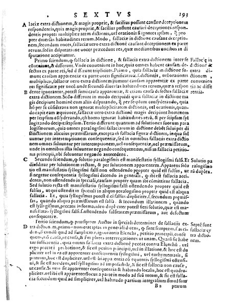 Petri Hispani Summulae logicales cum Versorij Parisiensis clarissima expositione. Paruorum item Logicalium eidem Petro Hispano ascriptum opus, nuper in partes ac capita distinctum. Quae omnia a Martiano Rota infinitis fere erroribus maxima sunt diligentia castigata. Duos demum indices nunc primum excogitatos, quorum alter singulorum textuum ac capitum, alte uero, eorum, quæ in toto opere scitu digna habentur, imprimi curauimus