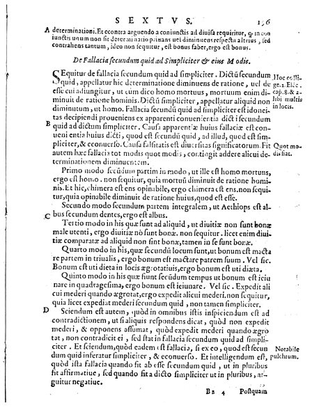 Petri Hispani Summulae logicales cum Versorij Parisiensis clarissima expositione. Paruorum item Logicalium eidem Petro Hispano ascriptum opus, nuper in partes ac capita distinctum. Quae omnia a Martiano Rota infinitis fere erroribus maxima sunt diligentia castigata. Duos demum indices nunc primum excogitatos, quorum alter singulorum textuum ac capitum, alte uero, eorum, quæ in toto opere scitu digna habentur, imprimi curauimus