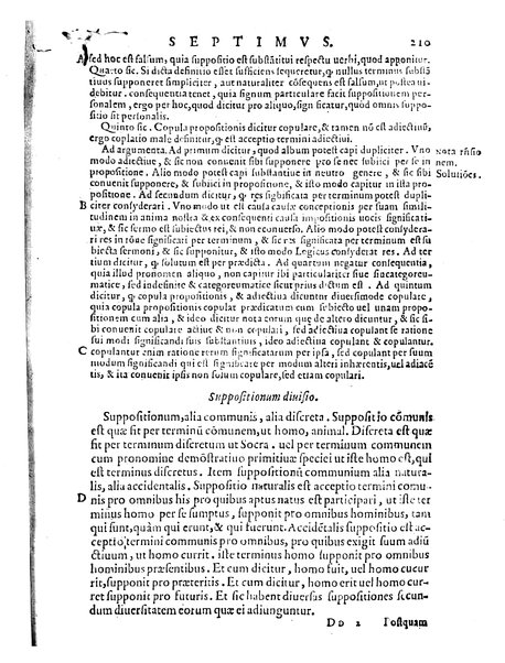 Petri Hispani Summulae logicales cum Versorij Parisiensis clarissima expositione. Paruorum item Logicalium eidem Petro Hispano ascriptum opus, nuper in partes ac capita distinctum. Quae omnia a Martiano Rota infinitis fere erroribus maxima sunt diligentia castigata. Duos demum indices nunc primum excogitatos, quorum alter singulorum textuum ac capitum, alte uero, eorum, quæ in toto opere scitu digna habentur, imprimi curauimus