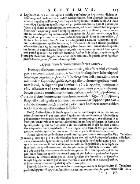 Petri Hispani Summulae logicales cum Versorij Parisiensis clarissima expositione. Paruorum item Logicalium eidem Petro Hispano ascriptum opus, nuper in partes ac capita distinctum. Quae omnia a Martiano Rota infinitis fere erroribus maxima sunt diligentia castigata. Duos demum indices nunc primum excogitatos, quorum alter singulorum textuum ac capitum, alte uero, eorum, quæ in toto opere scitu digna habentur, imprimi curauimus