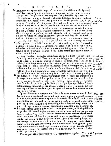 Petri Hispani Summulae logicales cum Versorij Parisiensis clarissima expositione. Paruorum item Logicalium eidem Petro Hispano ascriptum opus, nuper in partes ac capita distinctum. Quae omnia a Martiano Rota infinitis fere erroribus maxima sunt diligentia castigata. Duos demum indices nunc primum excogitatos, quorum alter singulorum textuum ac capitum, alte uero, eorum, quæ in toto opere scitu digna habentur, imprimi curauimus