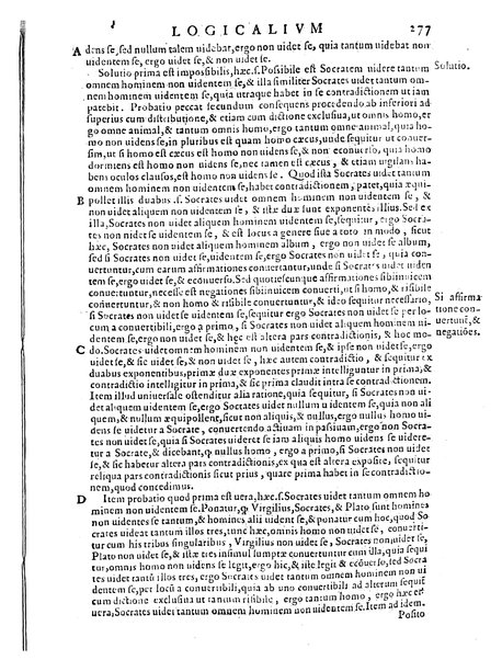 Petri Hispani Summulae logicales cum Versorij Parisiensis clarissima expositione. Paruorum item Logicalium eidem Petro Hispano ascriptum opus, nuper in partes ac capita distinctum. Quae omnia a Martiano Rota infinitis fere erroribus maxima sunt diligentia castigata. Duos demum indices nunc primum excogitatos, quorum alter singulorum textuum ac capitum, alte uero, eorum, quæ in toto opere scitu digna habentur, imprimi curauimus