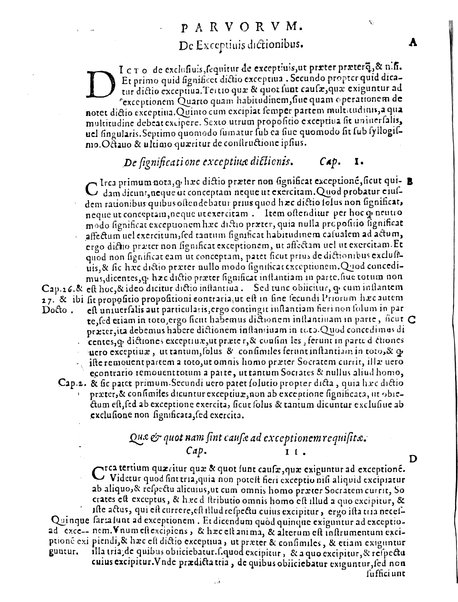 Petri Hispani Summulae logicales cum Versorij Parisiensis clarissima expositione. Paruorum item Logicalium eidem Petro Hispano ascriptum opus, nuper in partes ac capita distinctum. Quae omnia a Martiano Rota infinitis fere erroribus maxima sunt diligentia castigata. Duos demum indices nunc primum excogitatos, quorum alter singulorum textuum ac capitum, alte uero, eorum, quæ in toto opere scitu digna habentur, imprimi curauimus