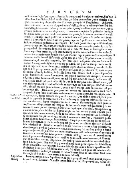 Petri Hispani Summulae logicales cum Versorij Parisiensis clarissima expositione. Paruorum item Logicalium eidem Petro Hispano ascriptum opus, nuper in partes ac capita distinctum. Quae omnia a Martiano Rota infinitis fere erroribus maxima sunt diligentia castigata. Duos demum indices nunc primum excogitatos, quorum alter singulorum textuum ac capitum, alte uero, eorum, quæ in toto opere scitu digna habentur, imprimi curauimus