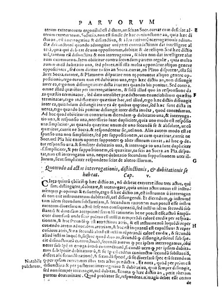 Petri Hispani Summulae logicales cum Versorij Parisiensis clarissima expositione. Paruorum item Logicalium eidem Petro Hispano ascriptum opus, nuper in partes ac capita distinctum. Quae omnia a Martiano Rota infinitis fere erroribus maxima sunt diligentia castigata. Duos demum indices nunc primum excogitatos, quorum alter singulorum textuum ac capitum, alte uero, eorum, quæ in toto opere scitu digna habentur, imprimi curauimus