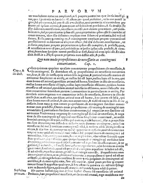 Petri Hispani Summulae logicales cum Versorij Parisiensis clarissima expositione. Paruorum item Logicalium eidem Petro Hispano ascriptum opus, nuper in partes ac capita distinctum. Quae omnia a Martiano Rota infinitis fere erroribus maxima sunt diligentia castigata. Duos demum indices nunc primum excogitatos, quorum alter singulorum textuum ac capitum, alte uero, eorum, quæ in toto opere scitu digna habentur, imprimi curauimus