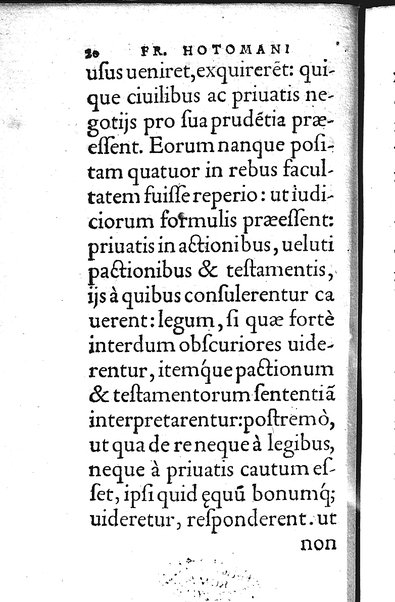 Iurisconsultus, siue De optimo genere iuris interpretandi: Franc. Hotomani iurisc. liber: in quo L. Gallus, L. Lecta, L. Filius quem, L. Frater à frate, & aliae complures explicantur. Adiecto rerum ac uerborum indice locupletissimo. ...